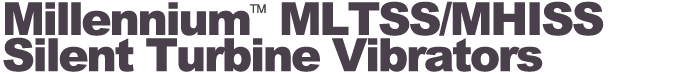 VIBCO Products - Millennium&trade; MLTSS/MHISS Stainless Steel Vibrators